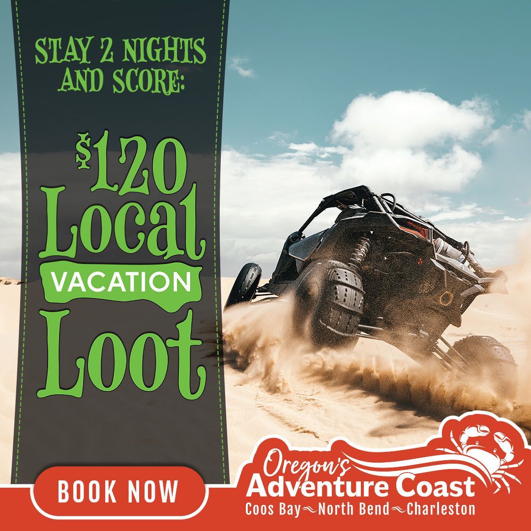 ATV riding through sand dunes on Oregon’s Adventure Coast with sand kicking up behind the vehicle. Promotional graphic reads “Stay 2 Nights and Score $120 Local Vacation Loot” with Oregon’s Adventure Coast branding and a Book Now call to action.