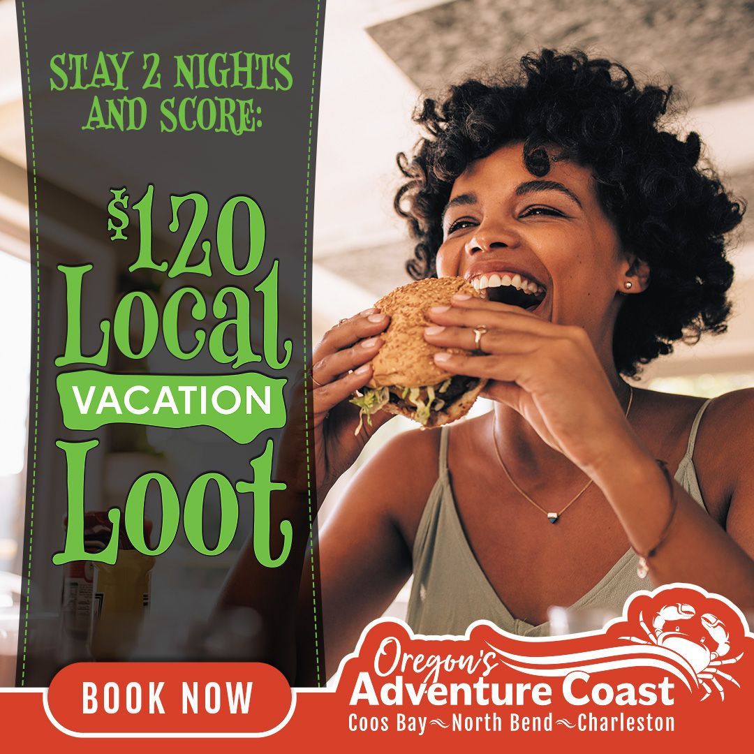 Person smiling while eating a burger at a restaurant, promoting the Local Vacation Loot offer on Oregon’s Adventure Coast. Text on image reads “Stay 2 Nights and Score $120 Local Vacation Loot” with Oregon’s Adventure Coast branding and a Book Now call to action.