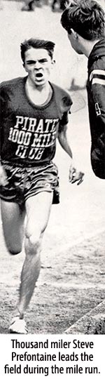 Thousand miler Steve Prefontaine leads the field during the mile run in high school.