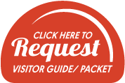 Click Here to Request a Visitor Guide / Packet